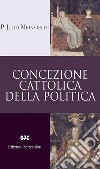 Concezione cattolica della politica libro