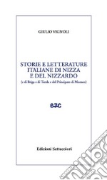 Storie e letterature italiane di Nizza e del nizzardo libro