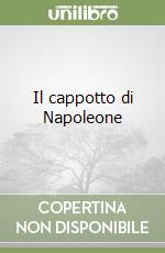 Il cappotto di Napoleone libro