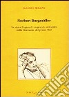 Norbert Burgmüller. La vita e l'opera di un grande sinfonista nella Germania del primo 800 libro di Bolzan Claudio