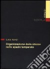 Organizzazione delle altezze nello spazio temperato libro