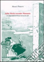 Dalla musica secondo Mansueto. Le composizioni di Viezzer nel secolo XXI libro