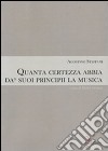 Quanta certezza abbia da' suoi principii la musica libro di Steffani Agostino Geremia M. (cur.)