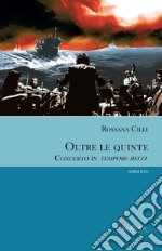 Oltre le quinte. Concerto in tempore belli libro