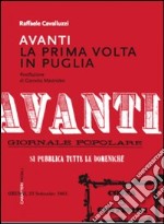 «Avanti». La prima volta in Puglia libro