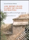 «De bono oleo claro de olivo extracto». La cultura dell'olio nella puglia medievale libro