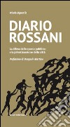 Diario Rossani. La difesa dello spazio pubblico e la privatizzazione della città libro