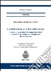 La fidelidad a la palabra dada. Sustento y contenido del compromiso dado a través de la palabra en la naturaleza del ser humano libro