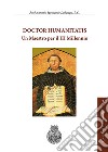 Doctor Humanitatis. Un maestro per il III millennio libro