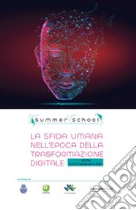 La sfida umana nell'epoca della trasformazione digitale (Roma, 9-11 settembre 2021) libro