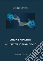 Anime on line. Nell'universo senza tempo