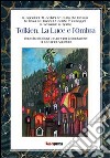 Tolkien. La luce e l'ombra libro