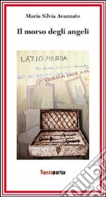 Il morso degli angeli libro