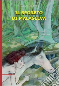 IL segreto di Mala Selva libro