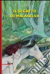 IL segreto di Mala Selva libro