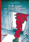 Il mistero del dente perduto libro