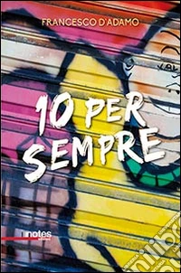 10 per sempre