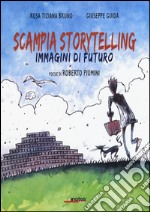 Scampia storytelling. Immagini di futuro libro