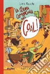 La strana compagnia del goal! libro di Rocchi Livia