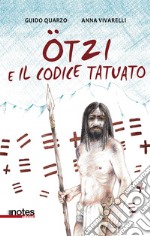 Otzi e il codice tatuato libro