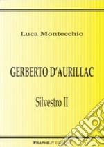 Gerberto d'Aurillac. Silvestro II libro