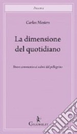 La dimensione del quotidiano. Breve commento ai salmi del pellegrino libro