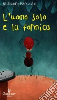 L'uomo solo e la formica libro