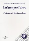 Un'arte per l'altro. L'animale nella filosofia e nell'arte libro