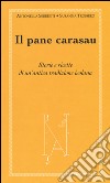 Il pane carasau. Storie e ricette di un'antica tradizione isolana libro