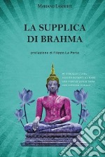 La supplica di Brahma libro