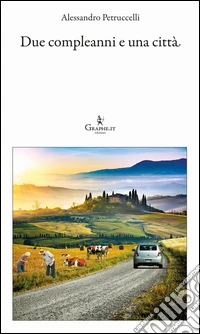 Due compleanni e una città