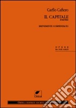 Il Capitale di Karl Marx. Brevemente compendiato libro