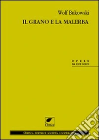 Il grano e la malerba