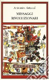 Messaggi rivoluzionari libro