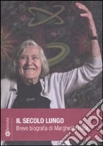 Il secolo lungo. Breve biografia di Margherita Hack. DVD. Con libro libro