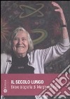 Il secolo lungo. Breve biografia di Margherita Hack. DVD. Con libro libro