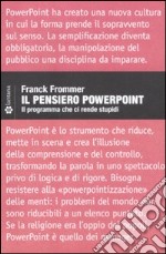 Il pensiero PowerPoint. Il programma che ci rende stupidi