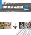 Contaminazioni 014. Catalogo della mostra (Costanza, 29 agosto-21 settembre 2014). Ediz. multilingue libro