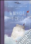 Le nuvole, il cielo. Disegniamo insieme!. Vol. 1 libro di Pareschi Daniela Elia