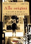 Alle origini libro