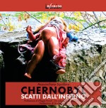 Chernobyl. Scatti dall'inferno. Ediz. illustrata libro