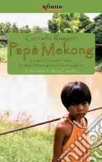 Papà Mekong libro