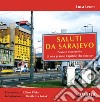 Saluti da Sarajevo libro