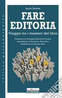 Fare editoria. Viaggio tra i mestieri del libro