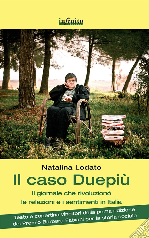 Il caso duepiù. Il giornale che rivoluzionò le relazioni e i sentimenti in Italia
