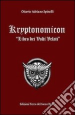 Kryptonomicon. Libro dei volti velati libro