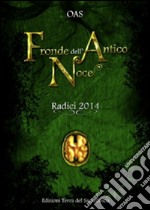 Fronde dell'antico noce. Radici 2014 libro