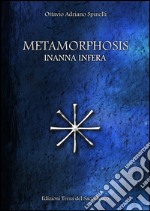 Metamorphosis. Inanna infera libro