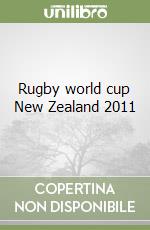 Rugby world cup New Zealand 2011 libro