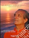 Nel respiro il segreto della vita. Rieducazione alla respirazione libro di Bianchi Amadio